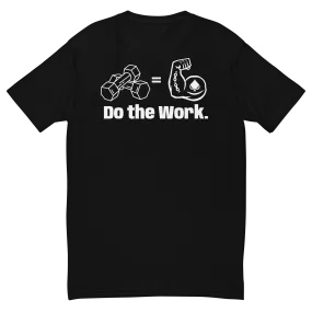 D2D | Do the Work T-Shirt