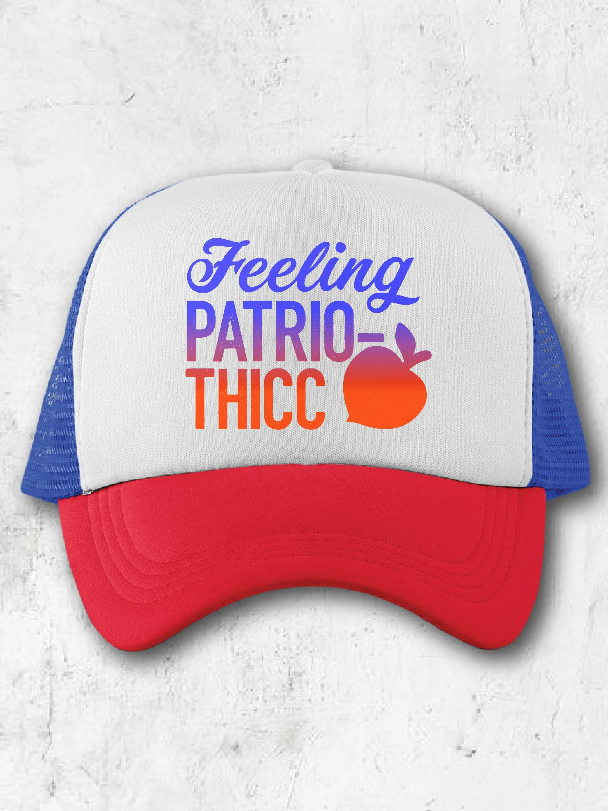 Feeling Patrio-thicc (Hat)